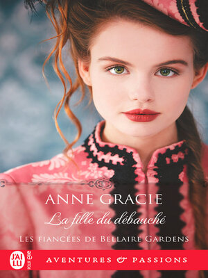 cover image of Les fiancées de Bellaire Gardens (Tome 3)--La fille du débauché